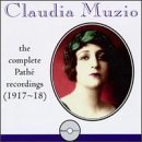 Claudia Muzio Path Recordings Comp Muzio (sop) 