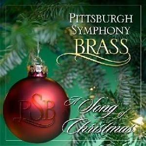 Pittsburgh Symphony Brass/Song Of Christmas