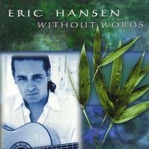 Eric Hansen/Without Words
