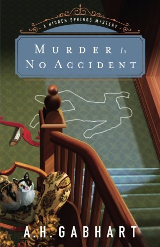 A. H. Gabhart/Murder Is No Accident