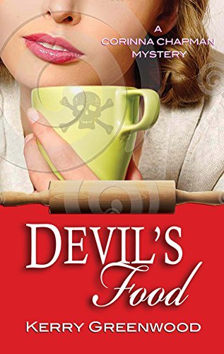 Kerry Greenwood/Devil's Food@ A Corinna Chapman Mystery