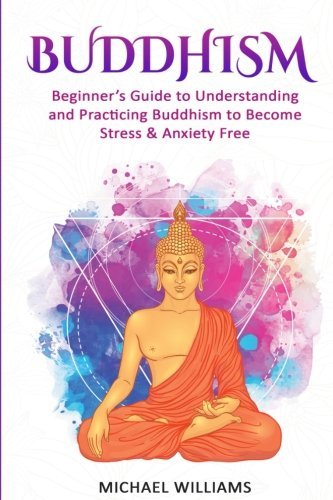Michael Williams/Buddhism@ Beginner's Guide to Understanding & Practicing Bu