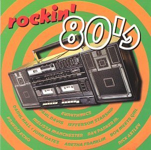 Rockin' 80's/Rockin' 80's@Eurythmics/Hall & Oates/Astley@Franklin/Manchester/Parker