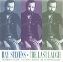 Ray Stevens/Last Laugh