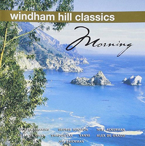 Windham Hill Classics/Morning@Remastered@Windham Hill Classics