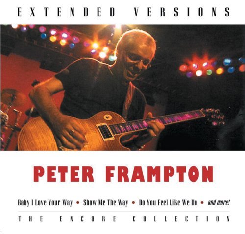 Peter Frampton/Extended Versions@Extended Versions