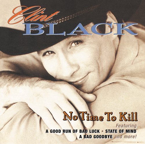 Clint Black No Time To Kill 