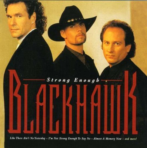 Blackhawk/Strong Enough