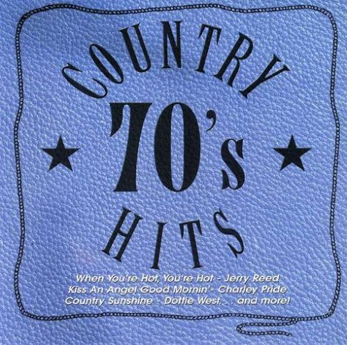 70's Country Hits 70's Country Hits Reed Pride Rich Nelson Parton Stewart West 