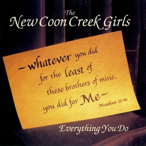 New Coon Creek Girls Everything You Do 