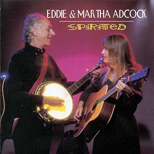 Eddie & Martha Adcock/Spirited