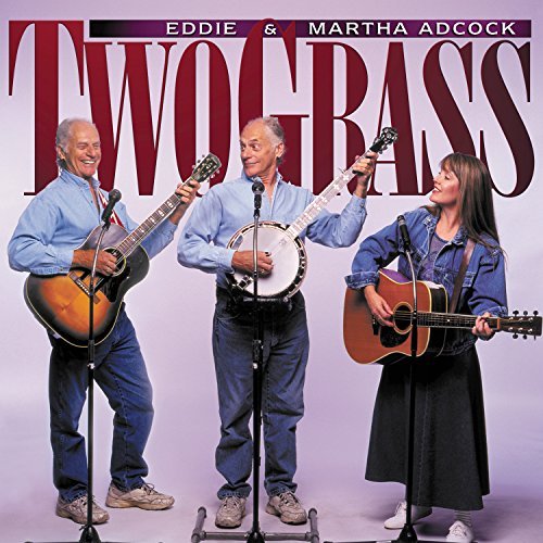 Eddie & Martha Adcock/Twograss