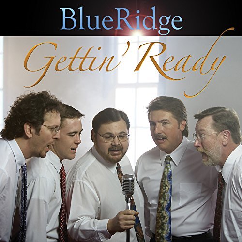 Blueridge/Gettin Ready