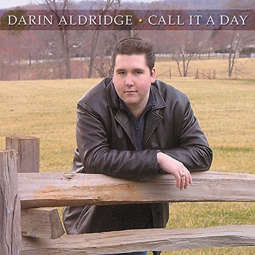 Darin Aldridge/Call It A Day
