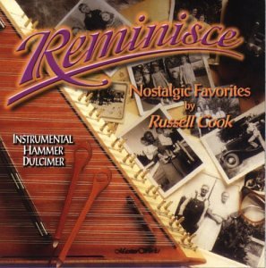 Russell Cook/REMINISCE: INSTRUMENTAL HAMMER DULCIMER MUSIC