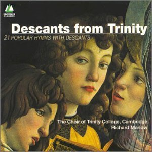 Cambridge Trinity Choir/Descants From Trinity