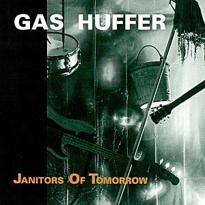 Gas Huffer Janitors Of Tomorrow 