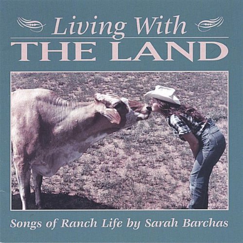 Sarah Barchas/Living With The Land-Songs Of