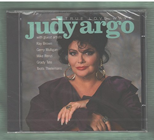 Judy Argo/True Love Ways