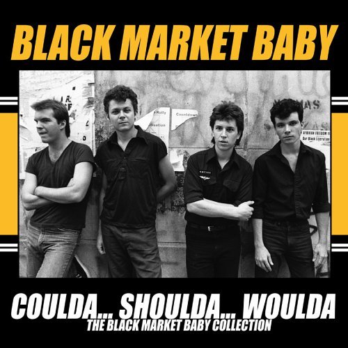 Black Market Baby/Coulda Shoulda Woulda: Collect@Coulda Shoulda Woulda: Collect