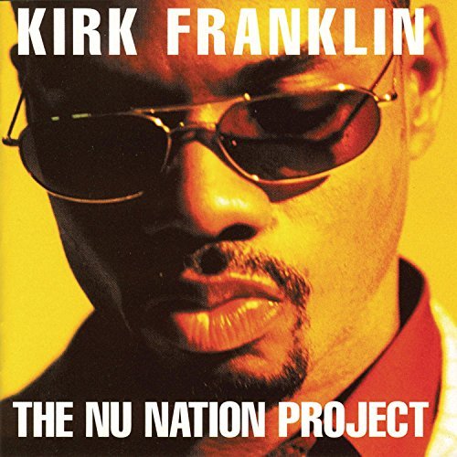 Kirk Franklin Nu Nation Project 