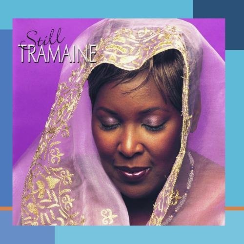 Tramaine Hawkins/Still Tramaine