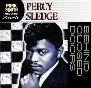 Percy Sledge/Behind Closed Doors