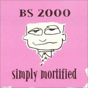 Bs 2000 Simply Mortified 