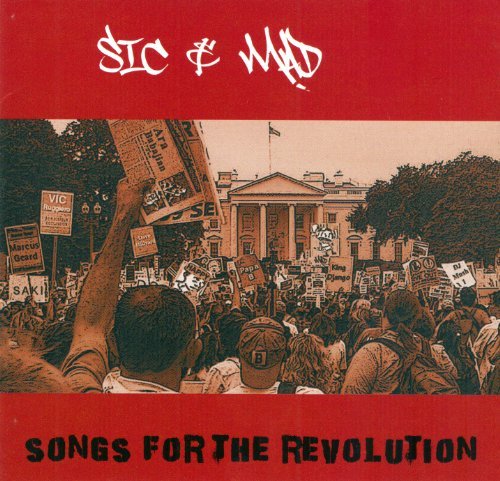 Sic & Mad/Songs For The Revolution