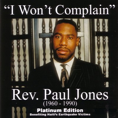Rev. Paul Jones/I Won'T Complain