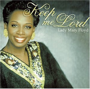 Mary Floyd Keep Me Lord 