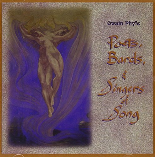 Owain Phyfe/Poets Bards & Singers Of Song