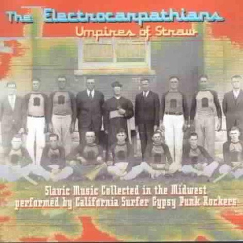 Electrocarpathians/Umpires Of Straw: Slavic Music