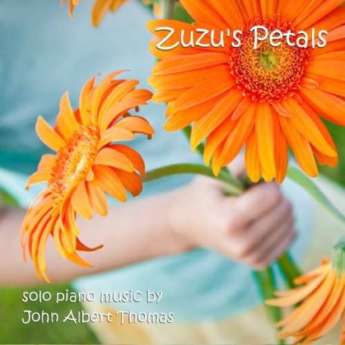 John Albert Thomas/Zuzu's Petals