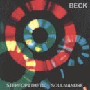 Beck/Stereopathetic Soulmanure
