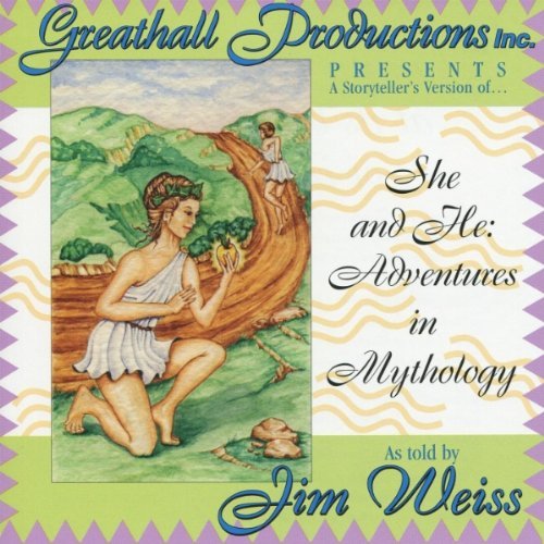 Jim Weiss She & He Adventures In Myth 