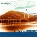 Bonfire Madigan/Saddle The Bridge