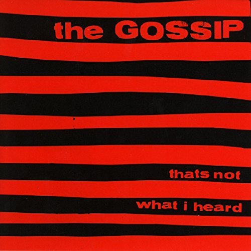 Gossip/That's Not What I Heard