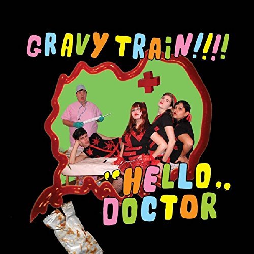 Gravy Train!!!!/Hello Doctor