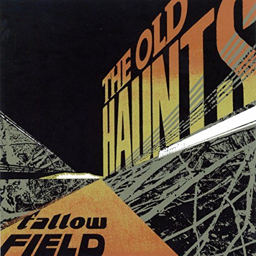 Old Haunts/Fallow Field