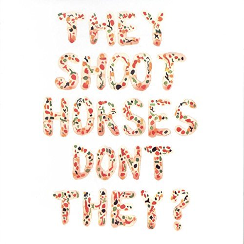 They Shoot Horses Don'T They?/Pick Up Sticks