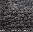 Godzik Pink/Black Broccoli Ep@Black Broccoli Ep