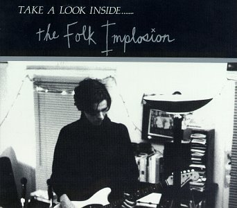 Folk Implosion/Take A Look Inside