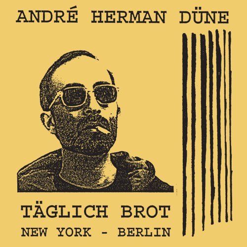 Andre Herman-Dune/Taglich Brot