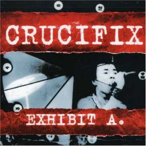 Crucifix/Exhibit A@Incl. Bonus Tracks
