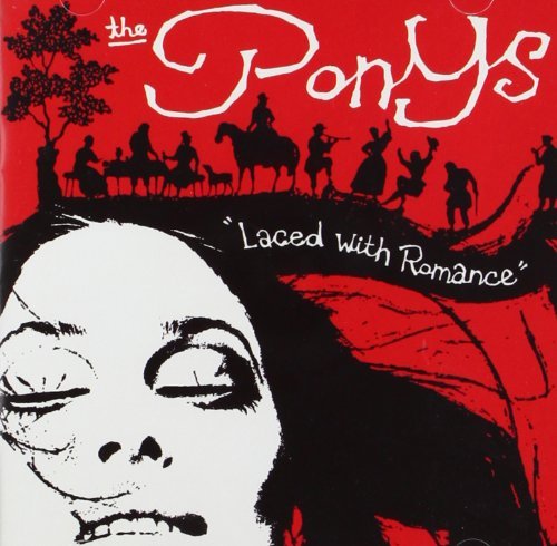 Ponys/Laced With Romance