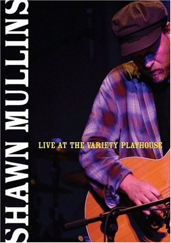 Shawn Mullins/Live At The Variety Playhouse@Nr