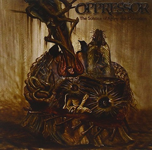 Oppressor/Solstice Of Agony & Corrosion