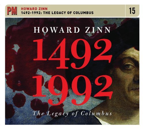 Howard Zinn/1492-1992: Thelegacy Of Columb