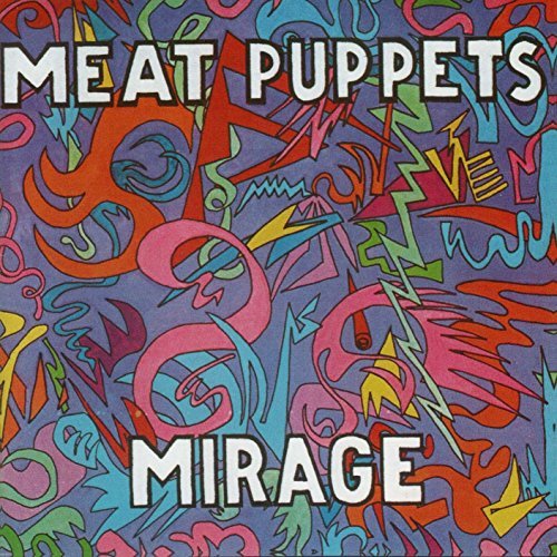 Meat Puppets Mirage 